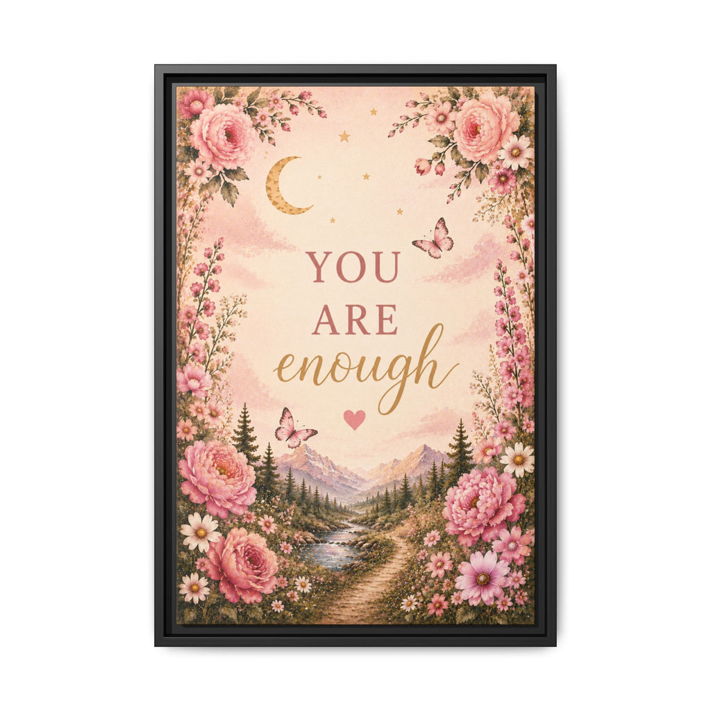 You Are Enough floral landscape Framed Canvas