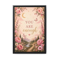 You Are Enough floral landscape Framed Canvas
